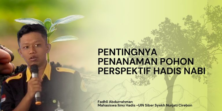 Pentingnya Penanaman Pohon Perspektif Hadis Nabi